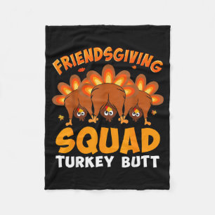 Funny Thanksgiving Friendsgiving Squad Turkey Butt Fleece Blanket