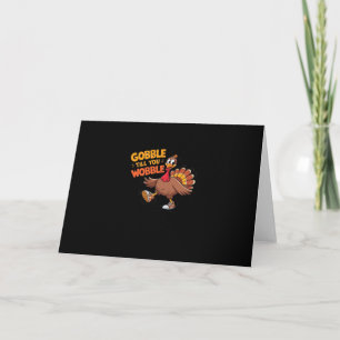 Funny Thanksgiving - Gobble Till You Wobble Classi Card