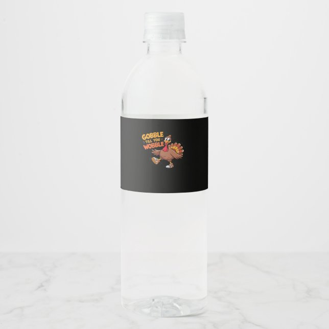Funny Thanksgiving - Gobble Till You Wobble Classi Water Bottle Label (Front)