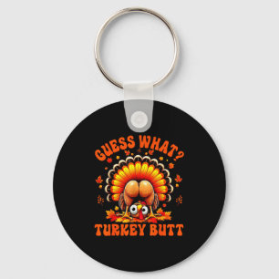 Funny Thanksgiving Guess What Turkey Butt Couples  Keychain