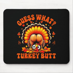 Funny Thanksgiving Guess What Turkey Butt Couples  Mouse Pad