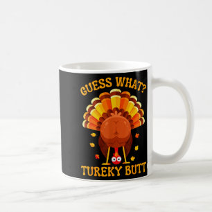 Funny Thanksgiving Guess What Turkey Butt For Boys Coffee Mug