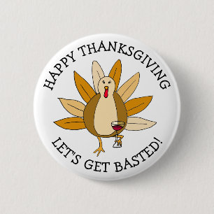 Funny Thanksgiving Humour Drunk Turkey with Wine 2 Inch Round Button