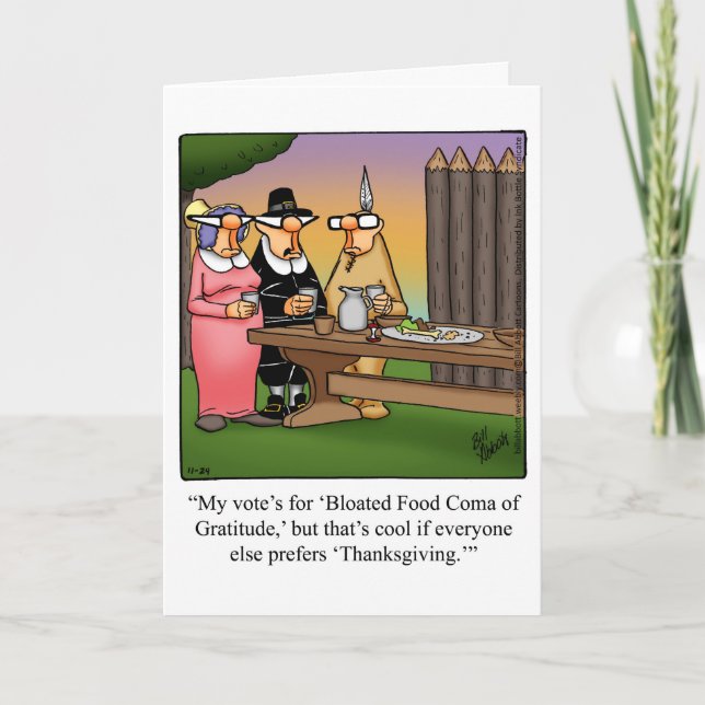 Funny Thanksgiving Humour Greeting Card (Front)