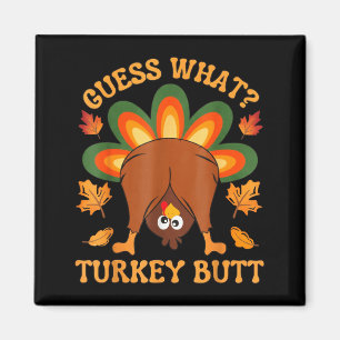 Funny Thanksgiving Kids Joke Meme Guess What Turke Magnet