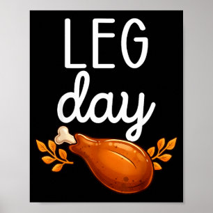 Funny Thanksgiving Leg Day Family Matching Turkey Poster