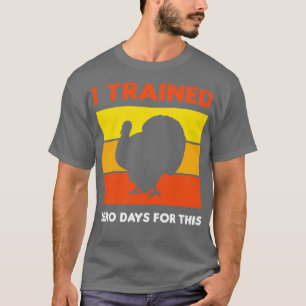 Funny Thanksgiving Running Turkey Trot I Trained Z T-Shirt