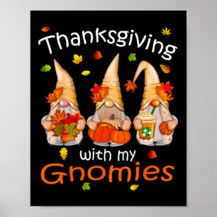 Funny Thanksgiving Shirts For Women Gnome - Gnomie Poster