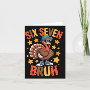 Funny Thanksgiving Turkey 67 Bruh Fall Farm Men Wo Card