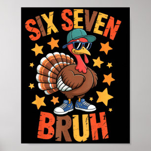 Funny Thanksgiving Turkey 67 Bruh Fall Farm Men Wo Poster