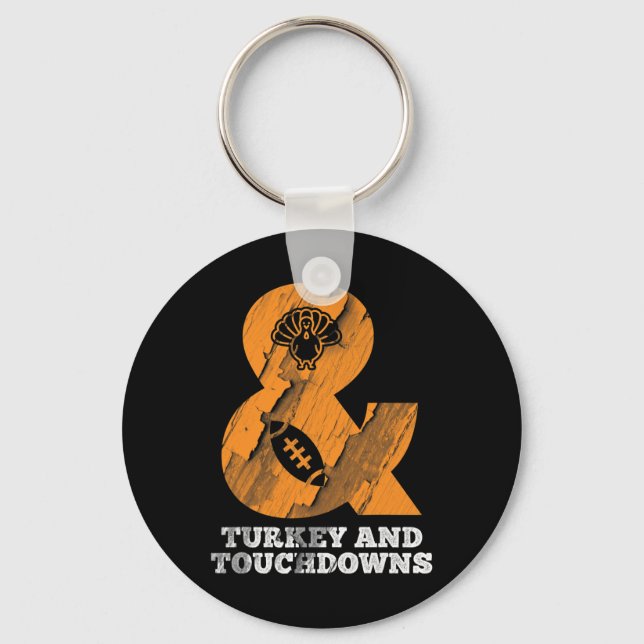 Funny Thanksgiving Turkey And Touchdowns Footll  Keychain (Front)