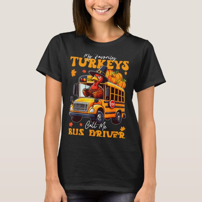 Funny Thanksgiving Turkey Bus Driver School Gift  T-Shirt (Front)