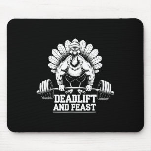 Funny Thanksgiving Turkey Deadlift And Feast Gym W Mouse Pad