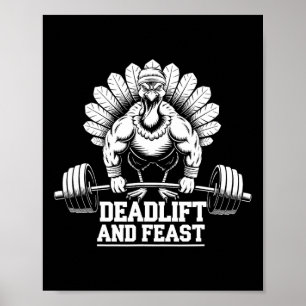 Funny Thanksgiving Turkey Deadlift And Feast Gym W Poster