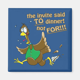 Funny Thanksgiving Turkey Dinner Magnet