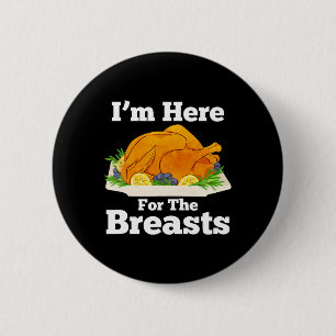 Funny Thanksgiving Turkey Dirty Adult Humour Men's 2 Inch Round Button