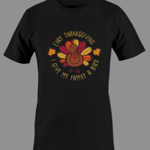 Funny Thanksgiving Turkey Every Thanksgiving I Sweatshirt