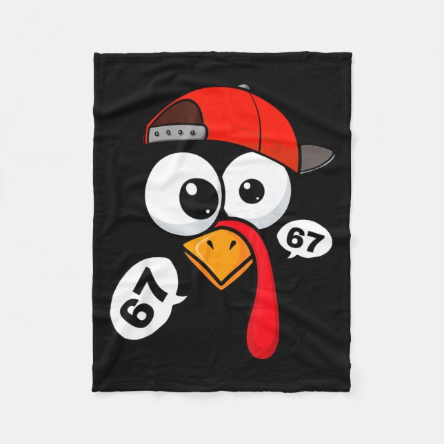 Funny Thanksgiving Turkey Face 67 Six Seven Boy Me Fleece Blanket (Front)