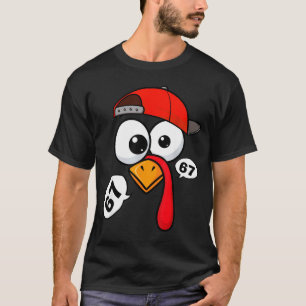 Funny Thanksgiving Turkey Face 67 Six Seven Boy Me T-Shirt