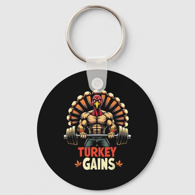 Funny Thanksgiving Turkey Gains Motivation Gym Wor Keychain (Front)