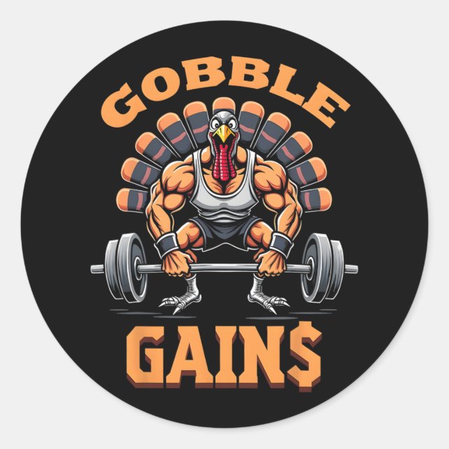 Funny Thanksgiving Turkey Gobble Gains Gym Workout Classic Round Sticker (Front)