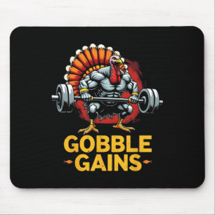 Funny Thanksgiving Turkey Gobble Gains Gym Workout Mouse Pad