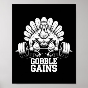 Funny Thanksgiving Turkey Gobble Gains Gym Workout Poster