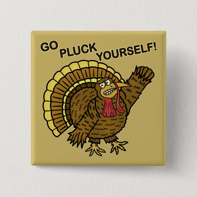 Funny Thanksgiving Turkey Pun 2 Inch Square Button (Front)