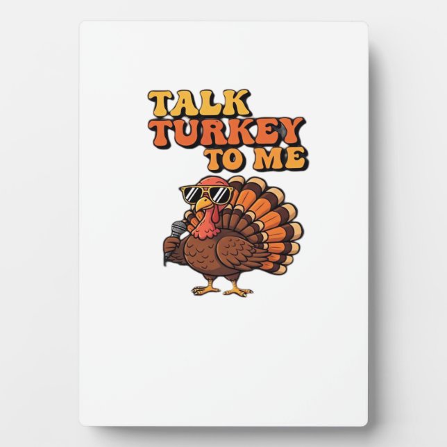 Funny Thanksgiving Turkey Retro 70s  Talk Turkey T Plaque (Front)