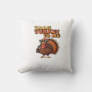 Funny Thanksgiving Turkey Retro 70s Talk Turkey T Throw Pillow