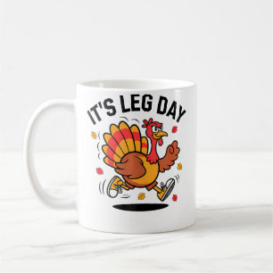 Funny Thanksgiving Turkey Running Gym Leg Day Fitn Coffee Mug