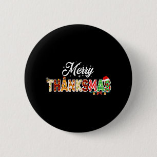 Funny Thanksmas 2022 Merry Thanksmas Thanksgiving 2 Inch Round Button