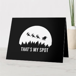 Funny That's My Spot Xmas Session Santa on Sleigh  Card