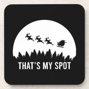 Funny That's My Spot Xmas Session Santa on Sleigh  Coaster