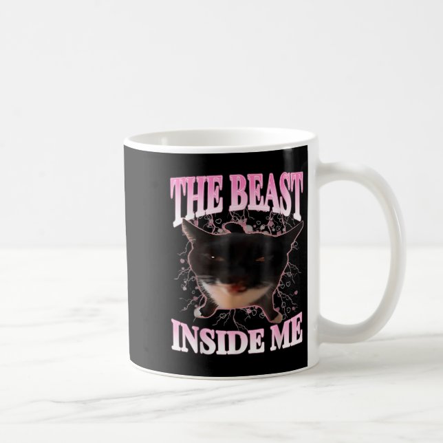 Funny The Beast Inside Me Silly Cat Meme Humour Ca Coffee Mug (Right)