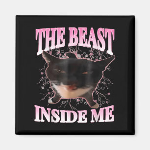 Funny The Beast Inside Me Silly Cat Meme Humour Ca Magnet