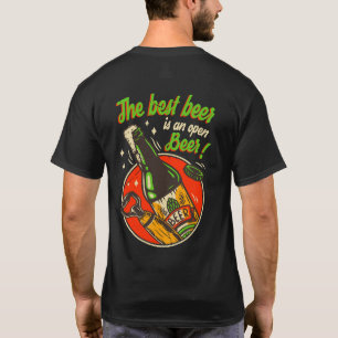 Funny The Best Beer Is An Open Beer T-Shirt