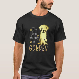 Funny The Best Therapy Is Golden Retriever Dog T-Shirt