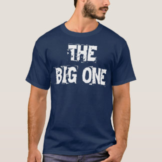 Funny The Big One California Earthquake Large T-Shirt