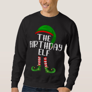 Funny The Birthday Elf Matching Family Christmas Sweatshirt
