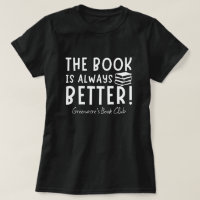 Funny The Book Is Always Better Book Club Name