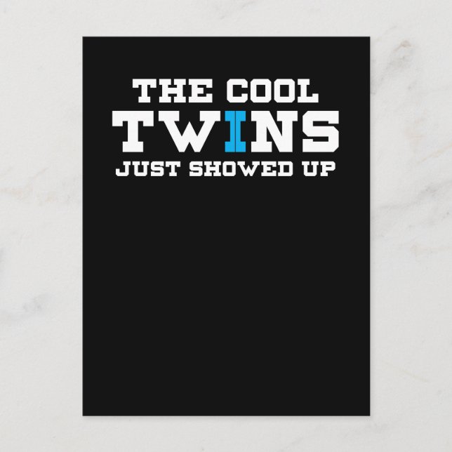 Funny The Cool Twins Just Showed Up Postcard (Front)