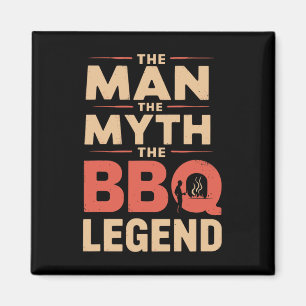 Funny The Man The Myth The Bbq Legend Fathers Day  Magnet