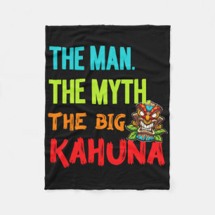 Funny The Man The Myth The Big Kahuna Men's Tiki F Fleece Blanket