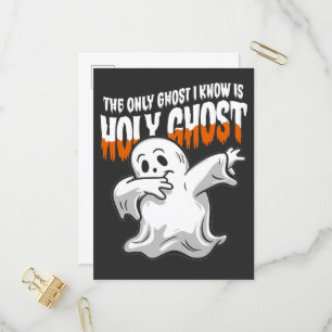 Funny The Only Ghost I Know Is Holy Ghost  Invitation Postcard