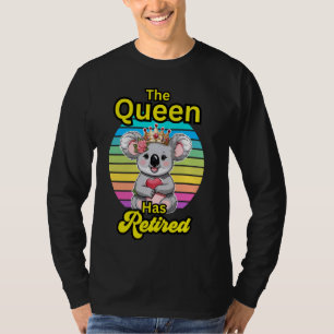 Funny The Queen Has Finally Retired Women's Retire T-Shirt