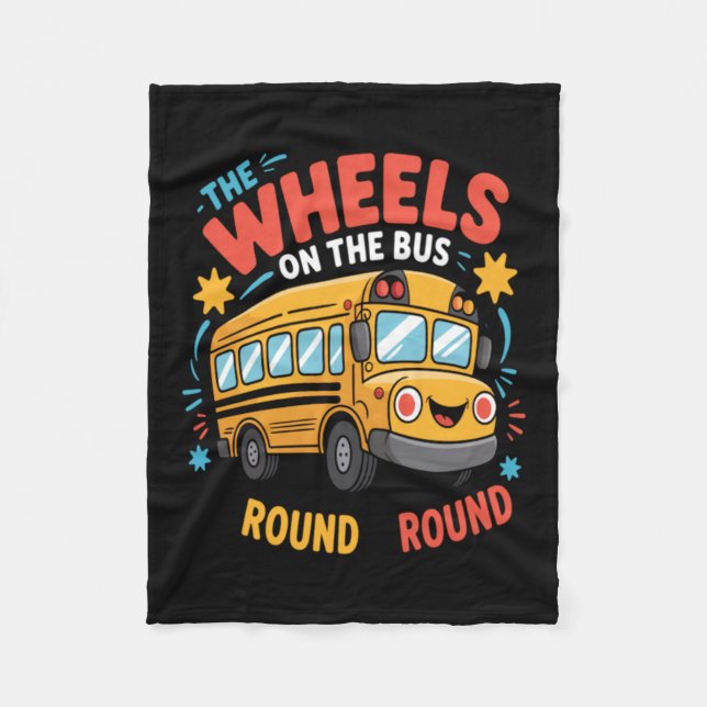 Funny The Wheels On The Bus Fleece Blanket (Front)