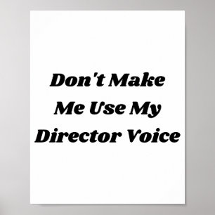 Funny Theater Director And Drama Teacher Quote Poster