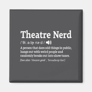 Funny Theatre Nerd Definition Musical Theater Magnet