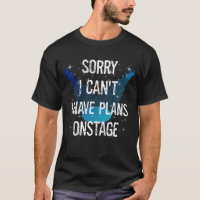 Funny Theatre Performers Can't Have Plans Onstage